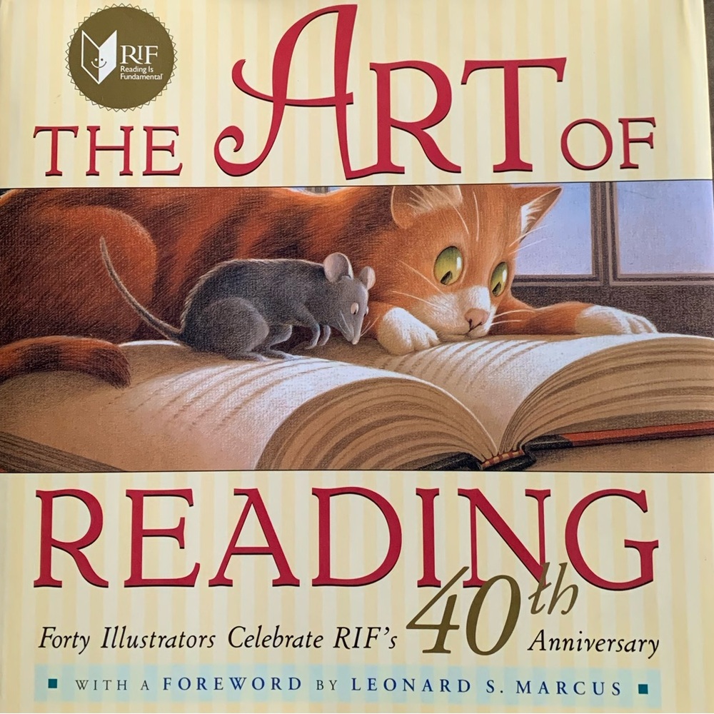 The Art of Reading. Forty Illustrators Celebrate RIF's 40th Anniversary